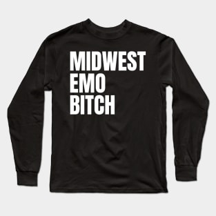 Midwest Emo Bitch Long Sleeve T-Shirt